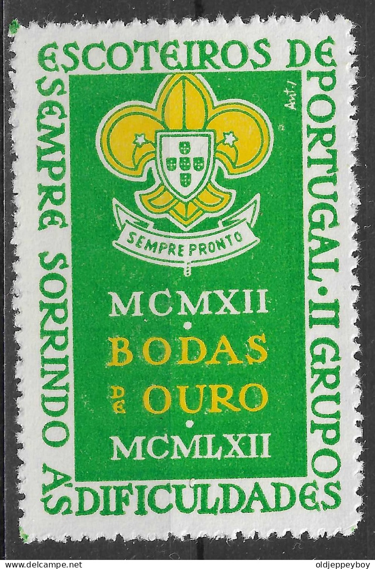 1962 PORTUGAL "BODAS DE OURO" MCMLXII ESCOTEIROS Scoutisme Scouting Pfadfinder Scouts VIGNETTE CINDERELLA  - Unused Stamps