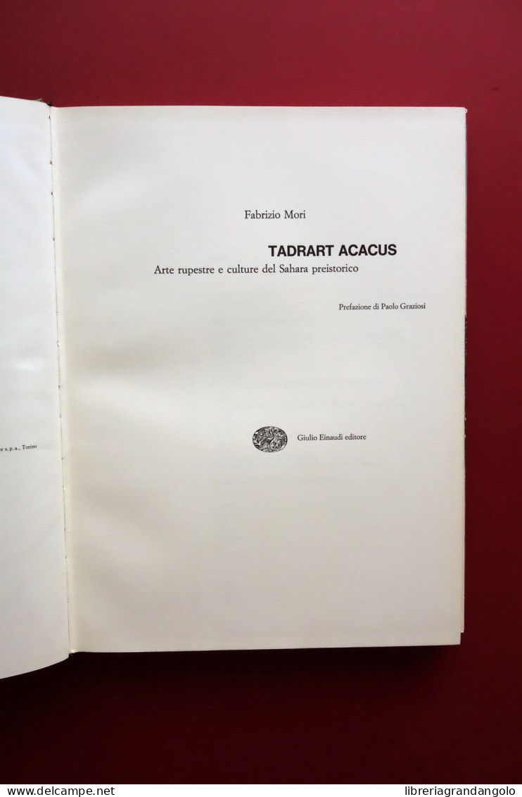 Fabrizio Mori Tadrart Acacus Arte Rupestre E Culture Del Sahara Preistorico 1965 - Non Classificati