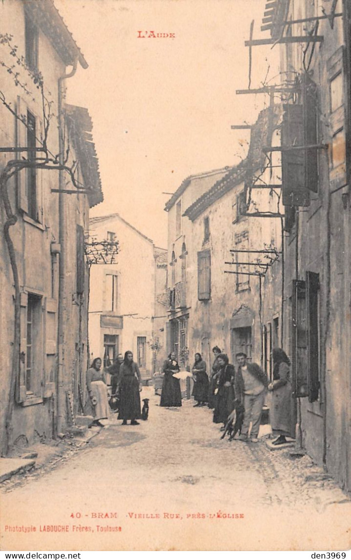 BRAM (Aude) - Vieille Rue, Près L'Eglise - Phototypie Labouche Frères, Toulouse N'40 - Bram