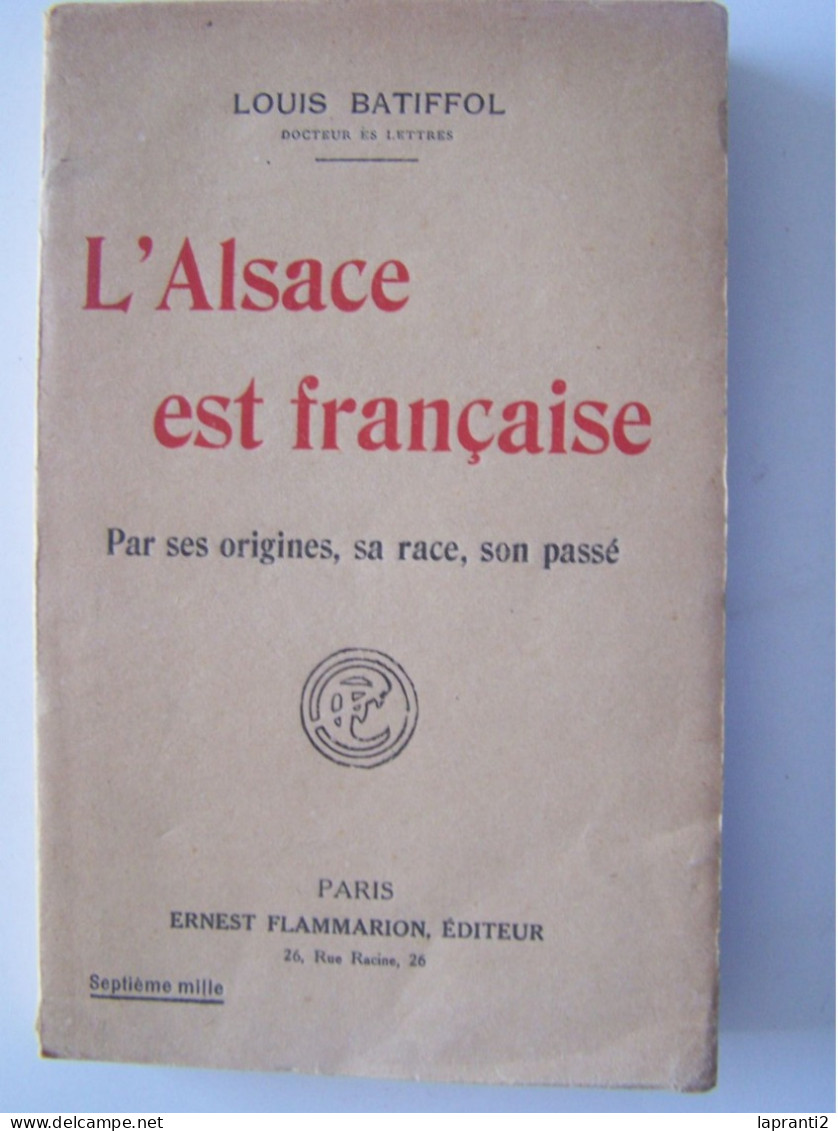 MILITARIA. LA POLITIQUE. "L'ALSACE EST FRANCAISE PAR SES ORIGINES, SA RACE, SON PASSE". - Alsace