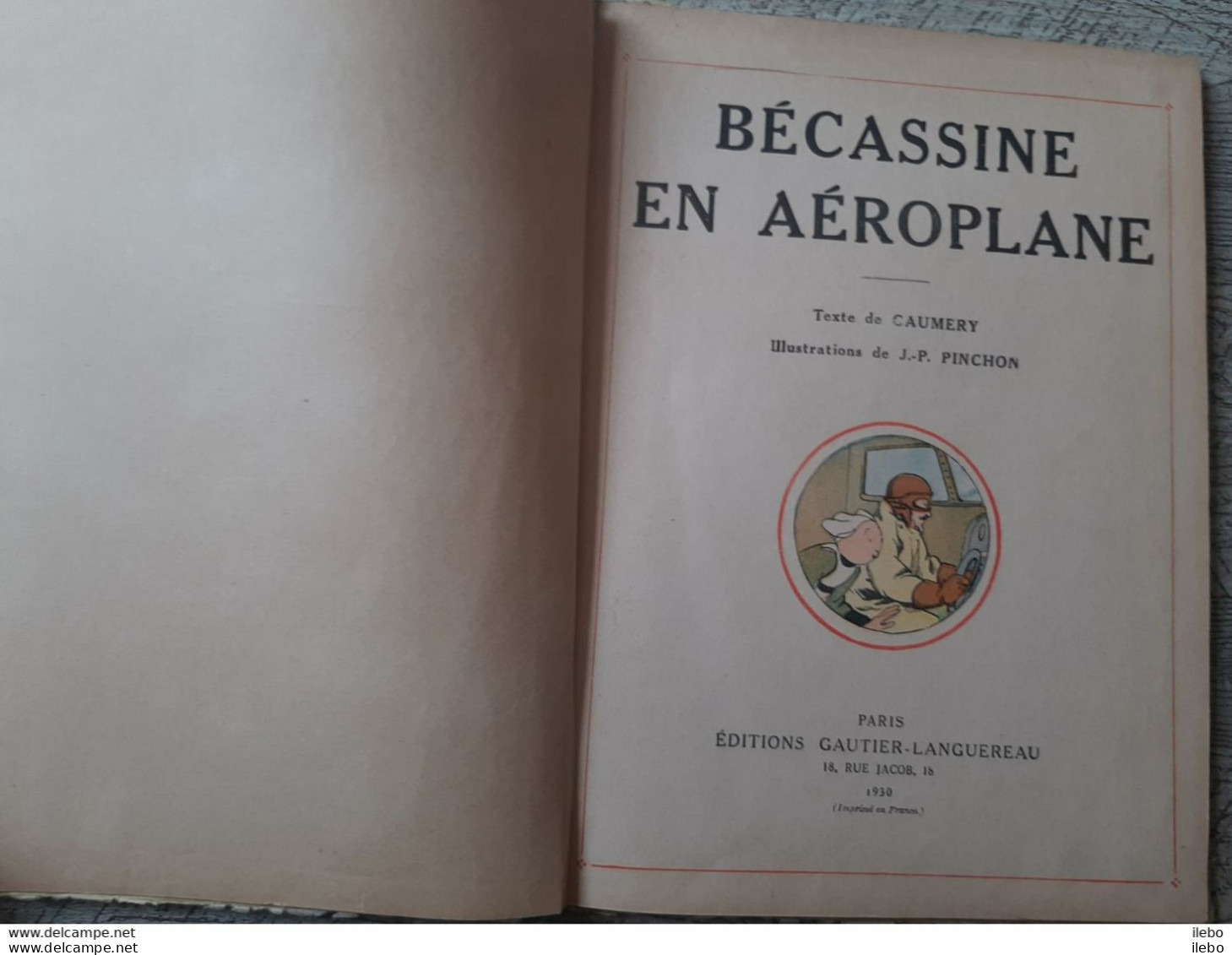 Bécassine En Aéroplane Texte Caumery Dessins De Pinchon 1930 Enfantina Bande Dessinée - Bécassine