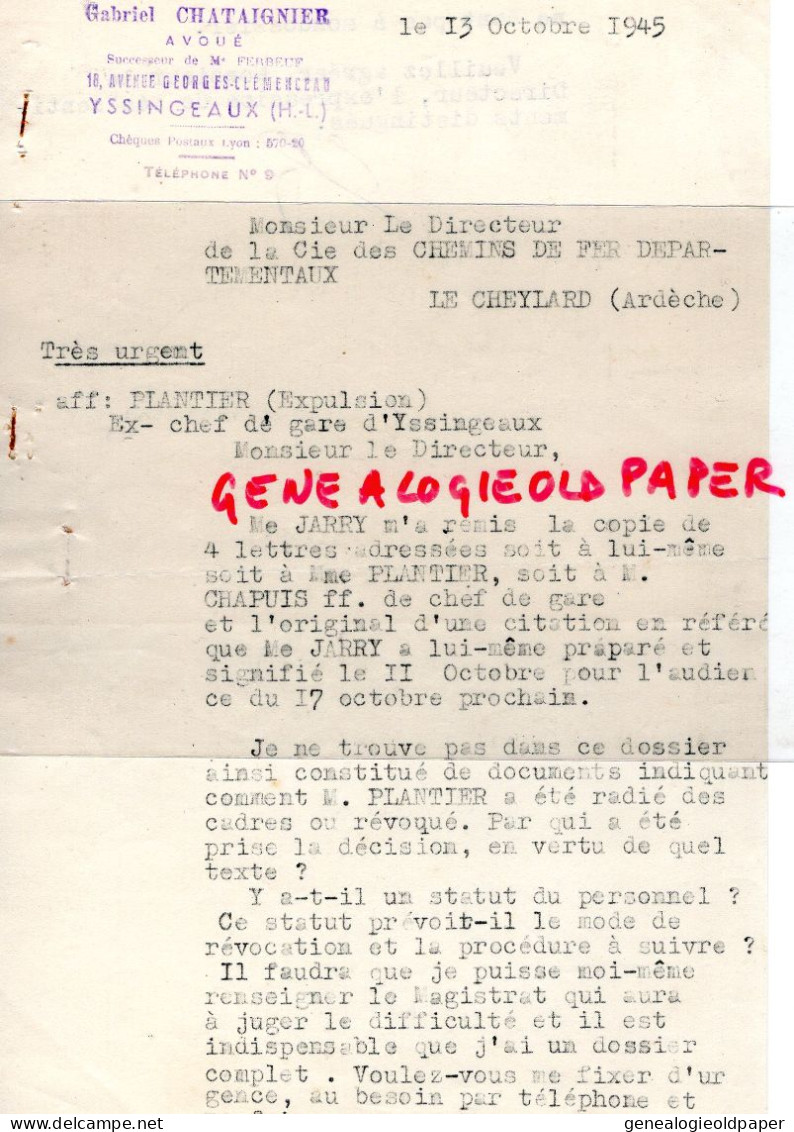 07- LE CHEYLARD-43- YSSINGEAUX-RARE LETTRE 1945 CHEMINS FER GABRIEL CHATAIGNIER  AVOUE-PLANTIER EX CHEF DE GARE- CHAPUIS - Documenti Storici