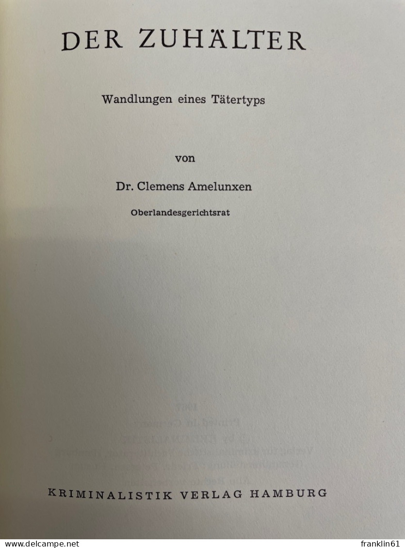 Der Zuhälter : Wandlungen Eines Tätertyps. - Recht