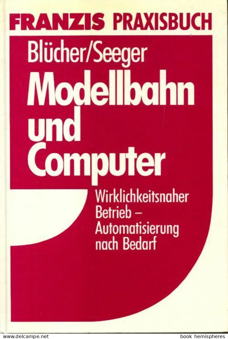 Modellbahn Und Computer De Franzis Praxisbuch (1989) - Modelismo