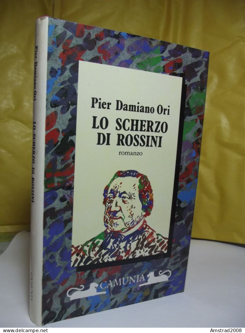 LO SCHERZO DI ROSSINI - PIER DAMIANO ORI - CAMUNIA1991 - Classic