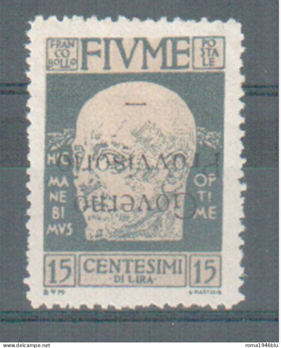 FIUME 1921 D'ANNUNZIO 15 C. VARIETA'  SOPRASTAMPA CAPOVOLTA GOMMA ORIGINALE - Fiume