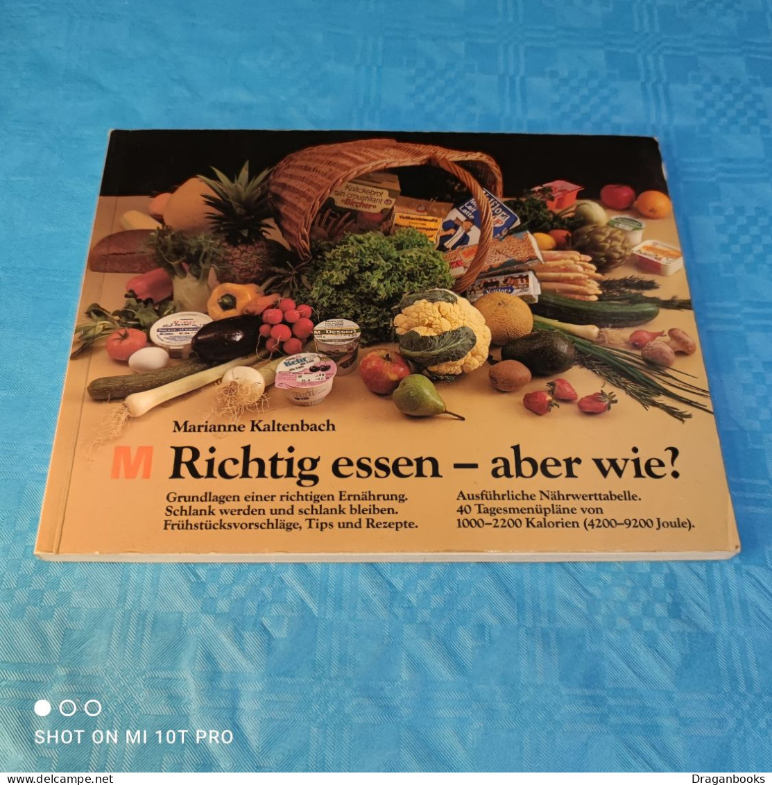 Marianne Kaltenbach - Richtig Essen - Aber Wie - Essen & Trinken