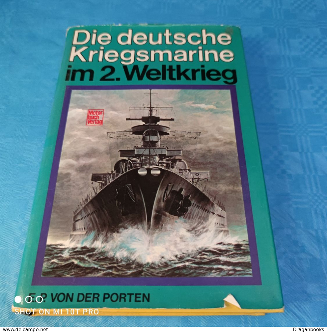 E.P. Von Der Porten - Die Deutsche Kriegsmarine Im 2. Weltkrieg - Technik