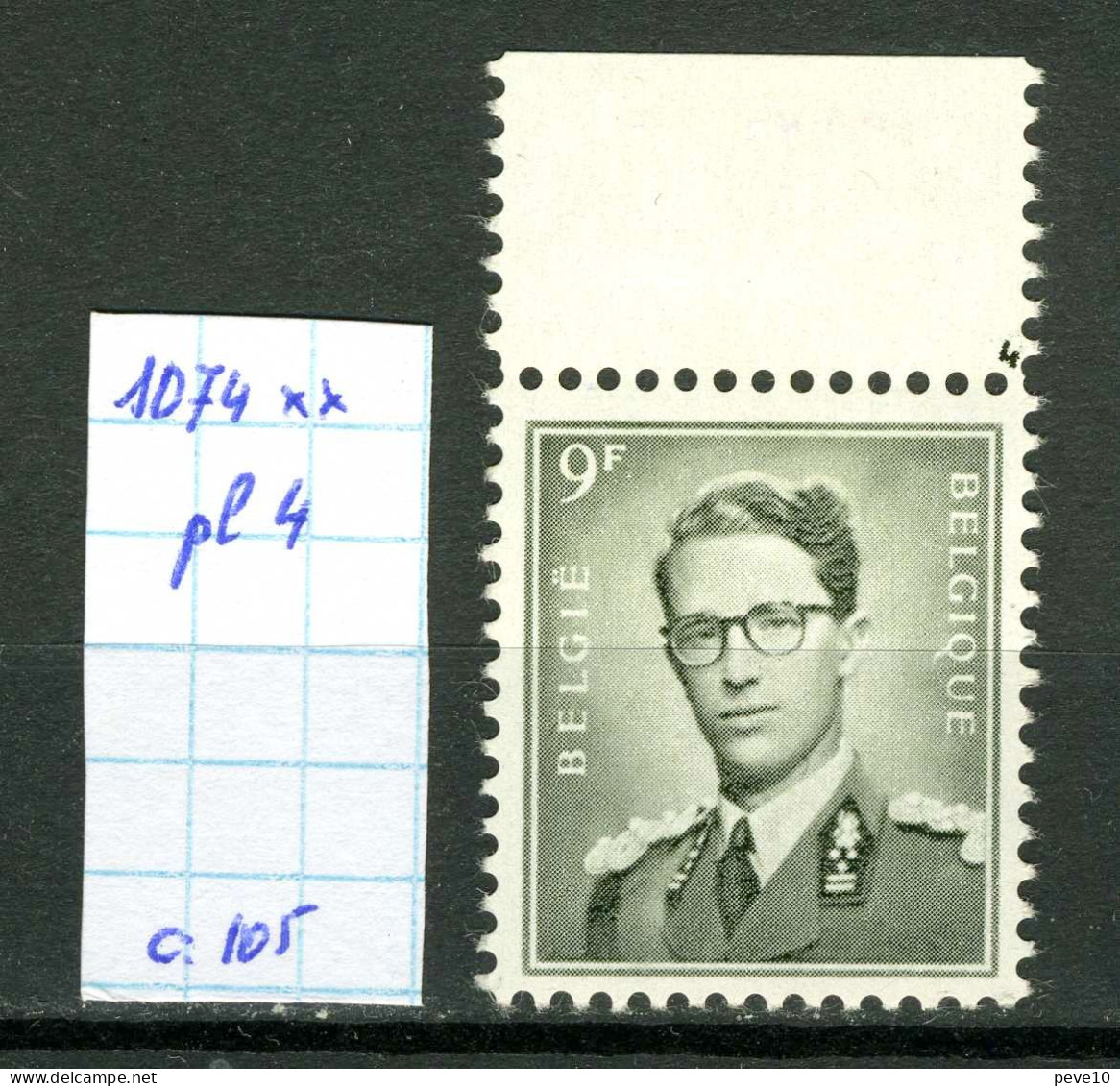 Belgique  N° 1073 Pl 4  Xx   Baudouin - Marchant  Charnière Sur Bord De Feuille - ....-1960