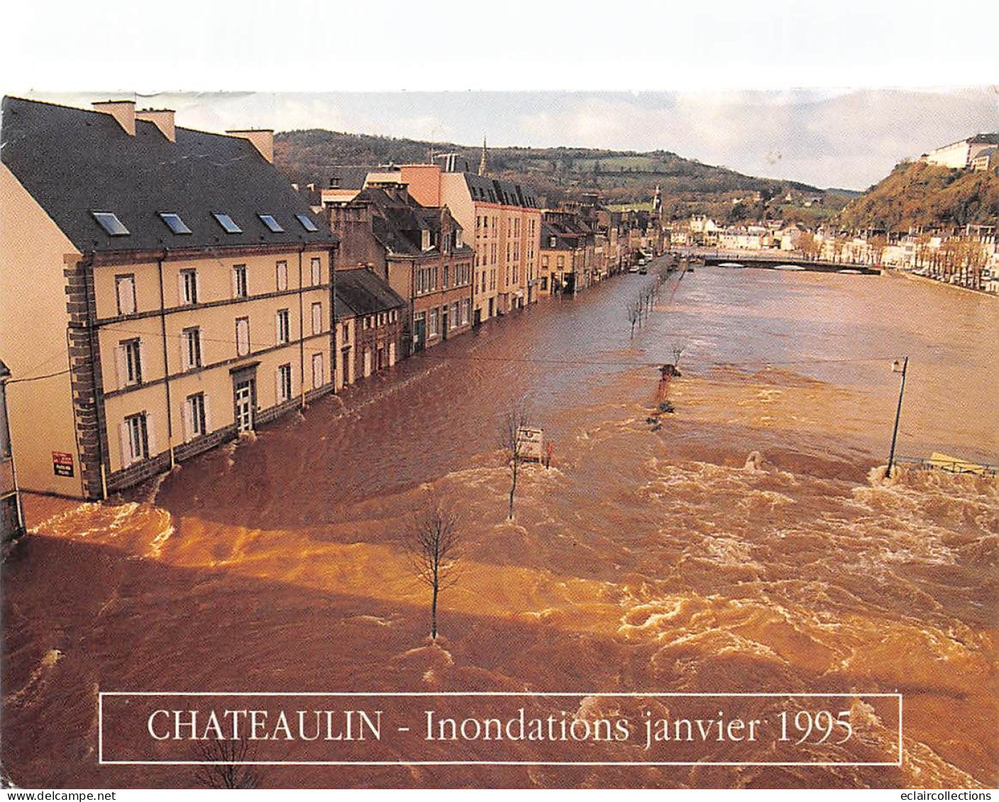 Châteaulin        29         Inondations De Janvier  1995      10X15       .   (voir Scan) - Châteaulin