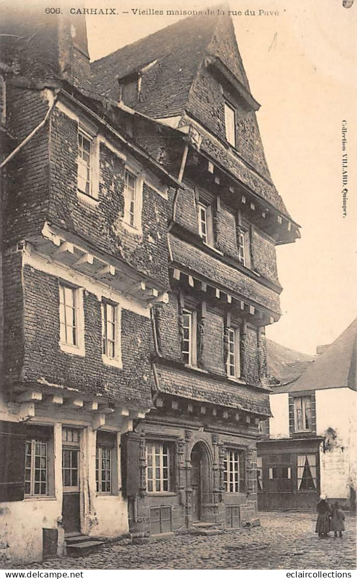 Carhaix        29          Vieille Maison De La Rue Du Pavé       N° 606   (voir Scan) - Carhaix-Plouguer