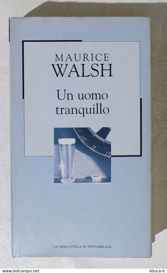 I114657 Biblioteca Repubblica N. 99 - Maurice Walsh - Un Uomo Tranquillo - Classiques