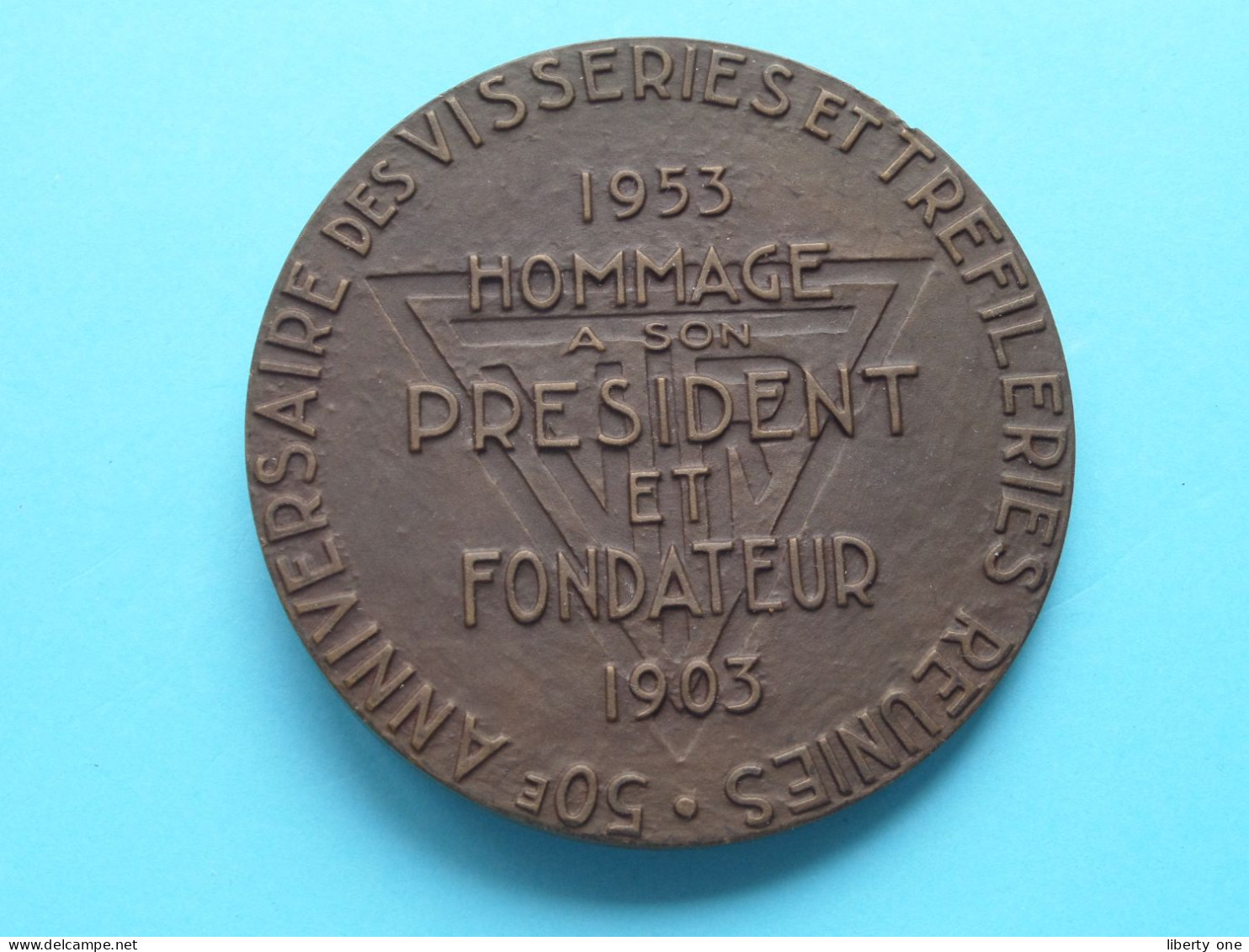 ALBERT FERON - 1953 Hommage à Son President Et FONDATEUR 1903 / 50e Anni ( See Voir SCANS ) 7 Cm. / 170 Gram (Cliquet) - Firma's