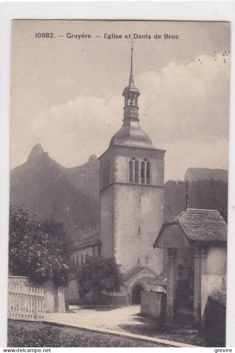 Gruyères, L'Eglise Et La Dent De Broc, Calvaire - Broc