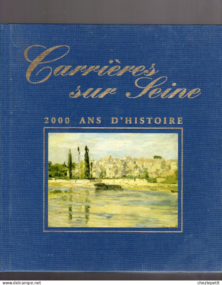 CARRIERES SUR SEINE 2000 Ans D'histoire SANDRINE PENNANEAC'H 2000 - Ile-de-France