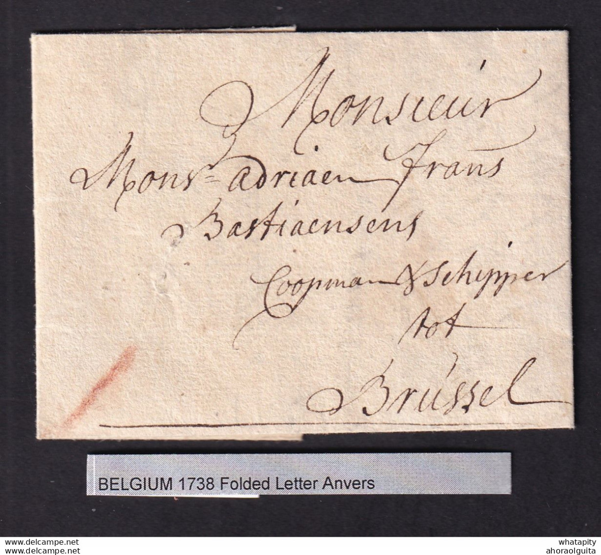 DDAA 557 - Lettre Précurseur ANTWERPEN 1738 Vers BRUXELLES - Port 1 Sol Craie - Texte Sur Un Batelier De MIDDELBURG - 1714-1794 (Austrian Netherlands)