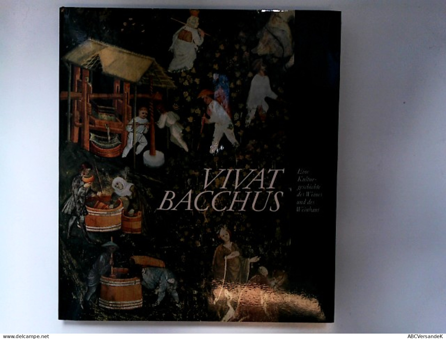 Vivat Bacchus Eine Kulturgeschichte Des Weines Und Des Weinbaus - Essen & Trinken