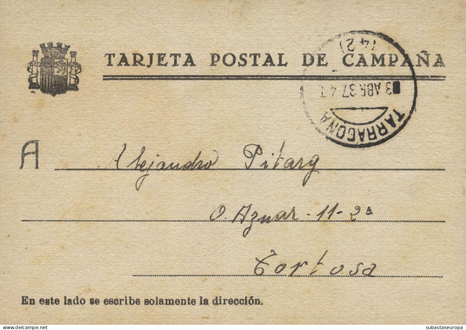 Tarjeta De Campaña Circulada Desde El Campamento De Montarco (Tarragona) A Tortosa, El 3/4/37. - Republicans Censor Marks