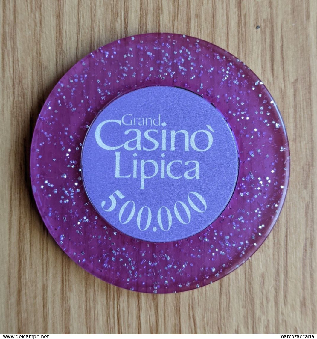 GETTONE, TOKEN, FICHE CASINO' LIPICA/LIPIZZA (SLOVENIA) 500.000 LIRE - Casino
