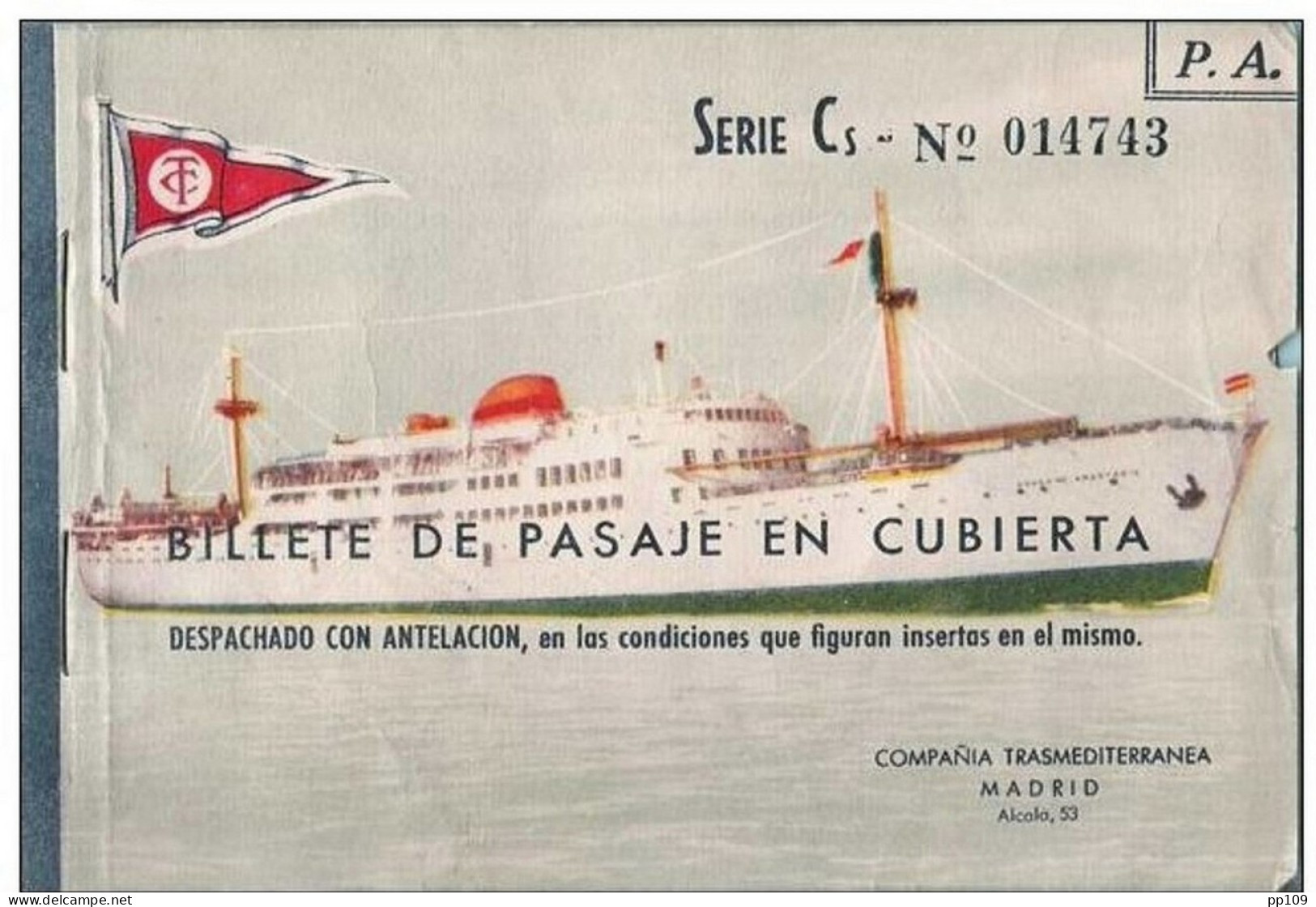 Billet Bâteau Ship Billete De Pasaje En Cubierta Compania TRANSMEDITERRANEA  - 1962 - Europe