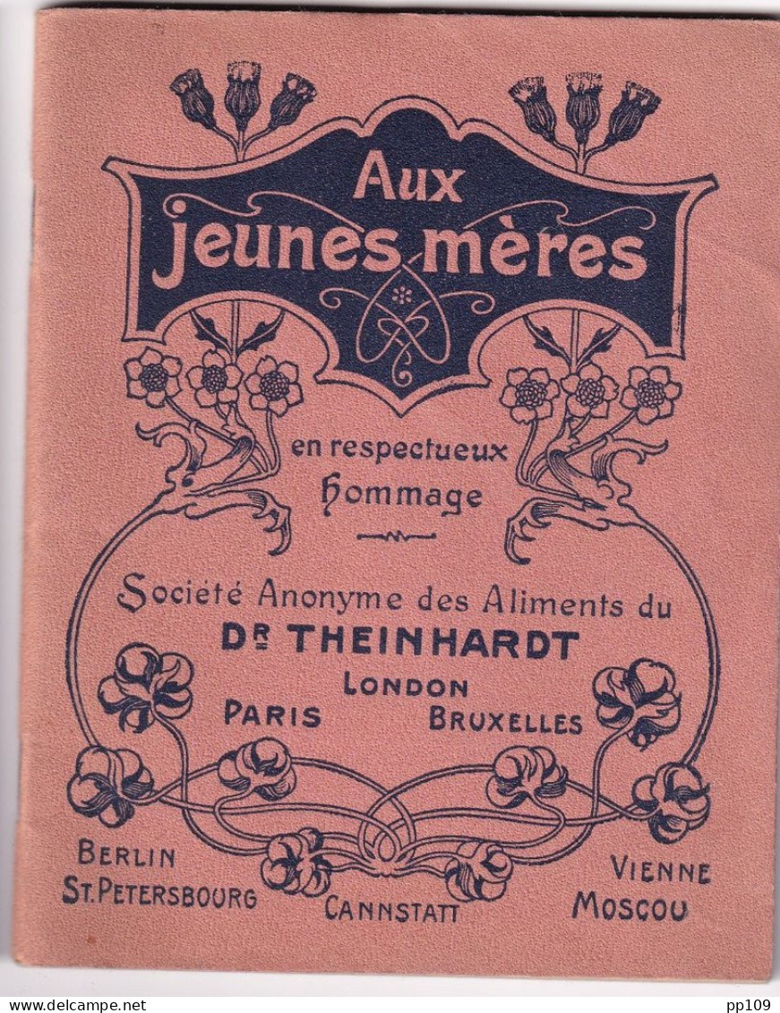 Aux Jeunes Mères - Instructions Pour L'alimentation Artificielle Des Nourrissons Aliment Soluble Docteur THEINHARDT 64pg - 1900-1949