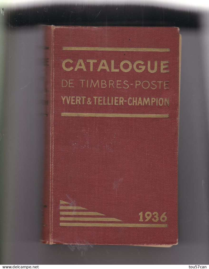 RARE CATALOGUE DE TIMBRES-POSTE YVERT ET TELLIER - 1936 - EN TRES BON ETAT - 1232 PAGES DE COTATIONS - MONDE. - France