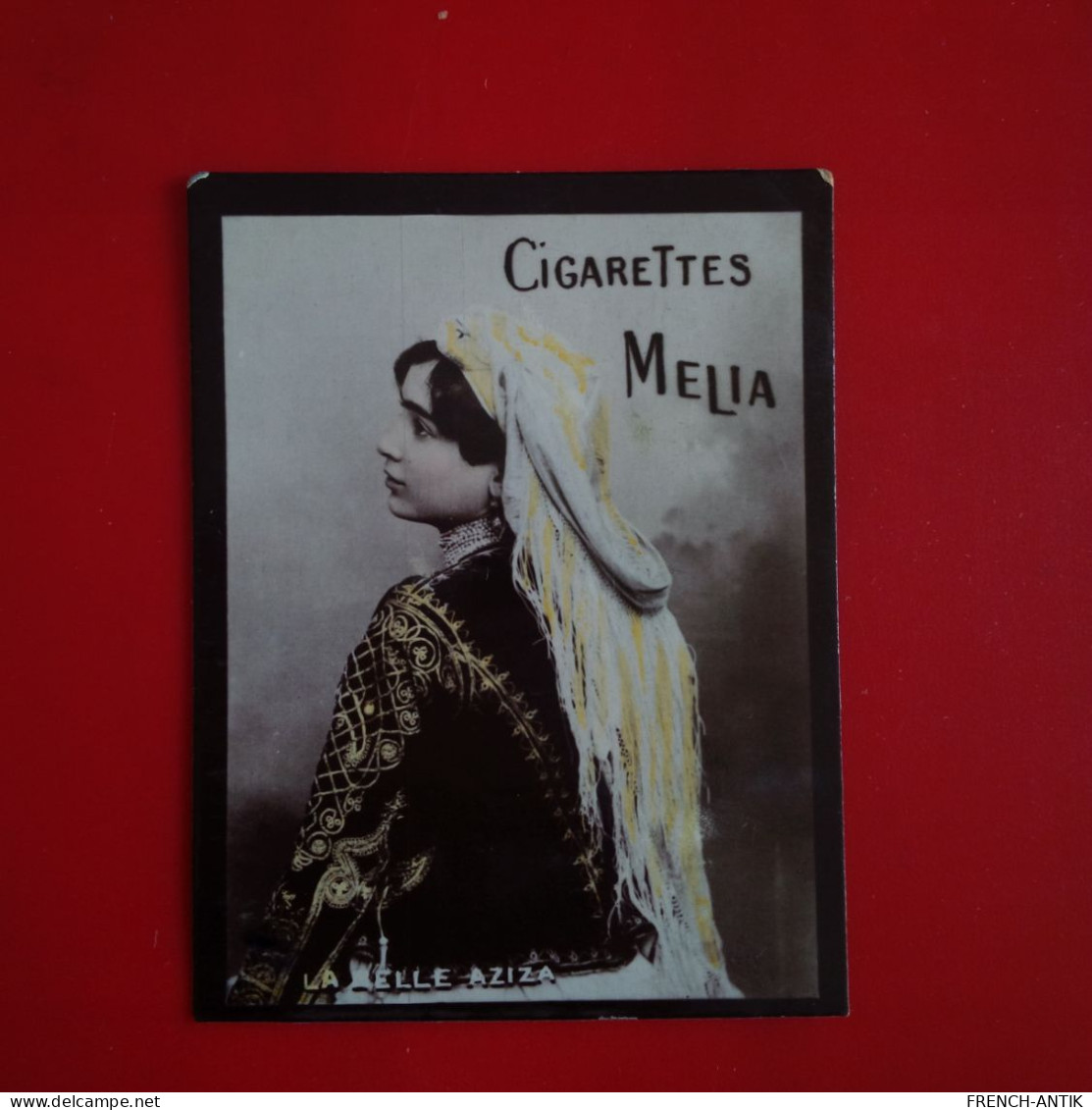 CIGARETTES MELIA ALGER LA BELLE AZIZA - Melia