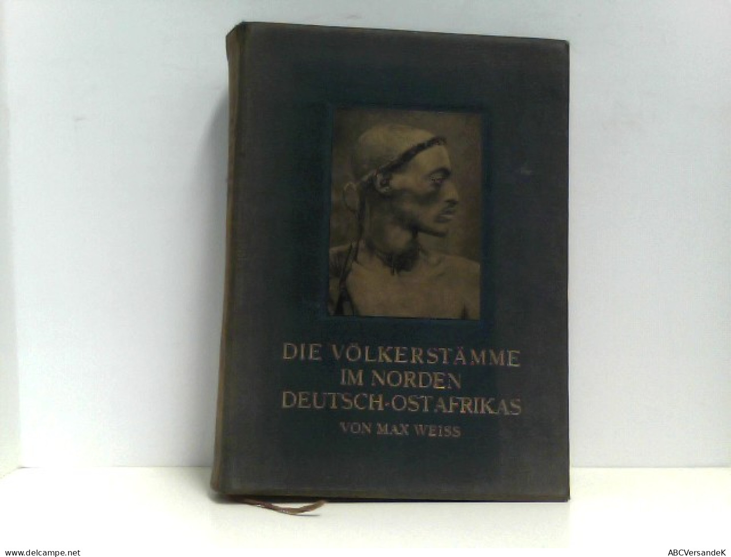 Die Völkerstämme Im Norden Deutsch-Ostafrikas. - Africa