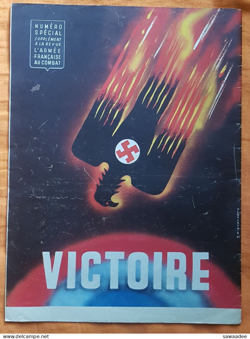 REVUE - VICTOIRE - NUMERO SPECIAL DE L'ARMEE FRANCAISE AU COMBAT - ILLUSTRATIONS - 1945 - 22 PAGES - Francese