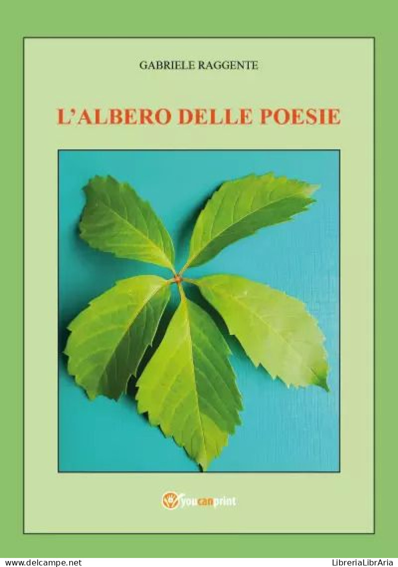 L’albero Delle Poesie Di Gabriele Raggente,  2023,  Youcanprint - Poésie