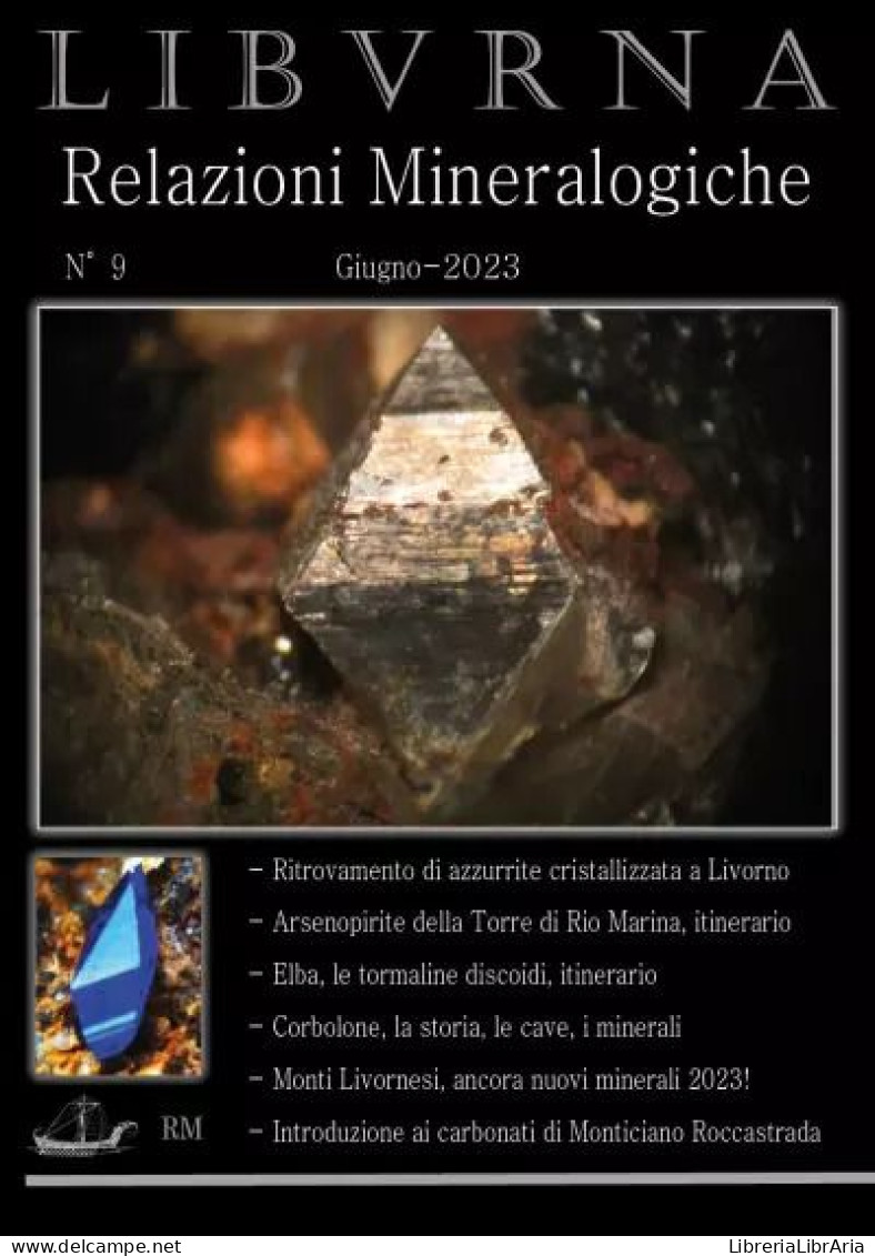 LIBVRNA N°9 Relazioni Mineralogiche Di Marco Bonifazi,  2023,  Youcanprint - Médecine, Biologie, Chimie