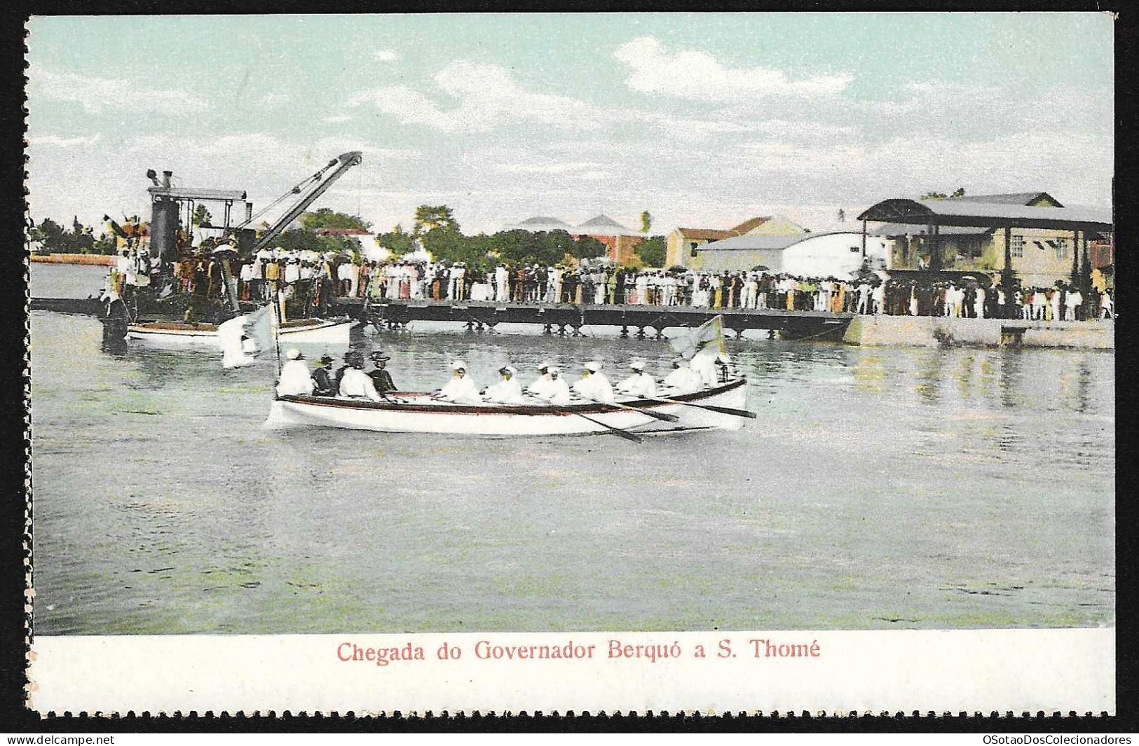 Postal S. Tomé E Principe - S. Thomé - Chegada Do Governador Berquó A S. Thomé - CPA Anime Etnic Boats - Sao Tome Et Principe