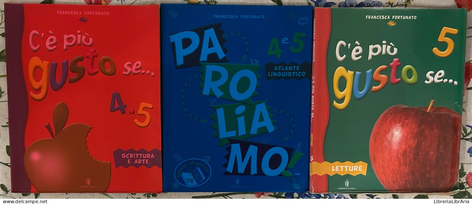 C’è Più Gusto Se... 4+5 Di Francesca Fortunato,  2007,  Minerva Scuola - Kinderen