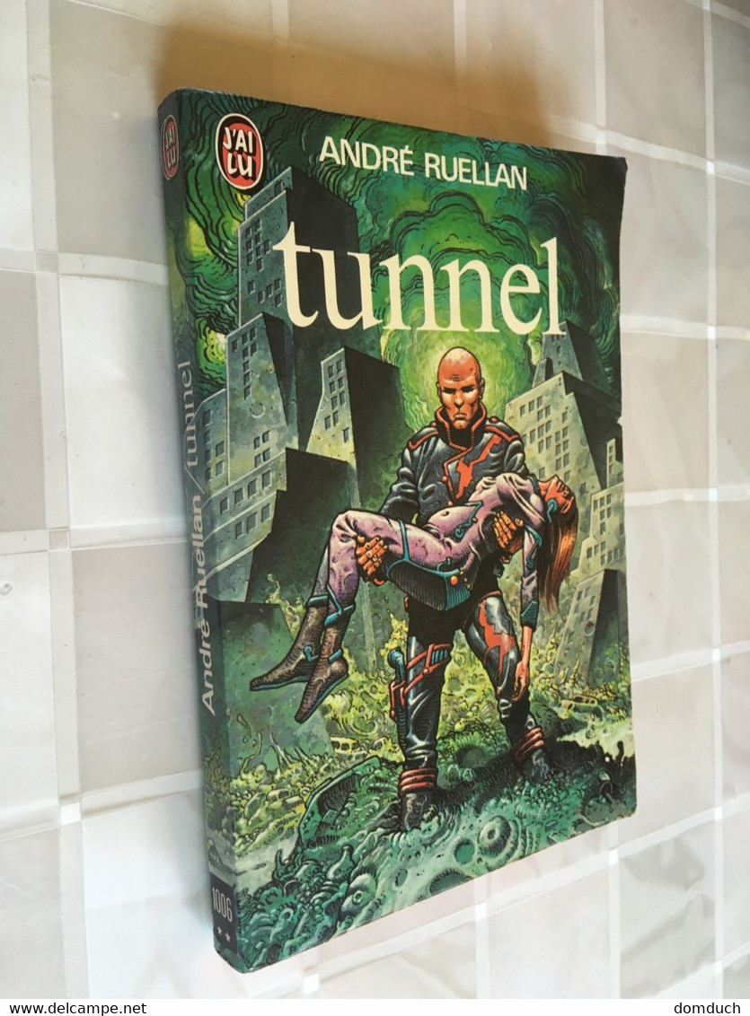 J’AI LU S.F. N° 1006  TUNNEL   André RUELLAN 1978 - J'ai Lu