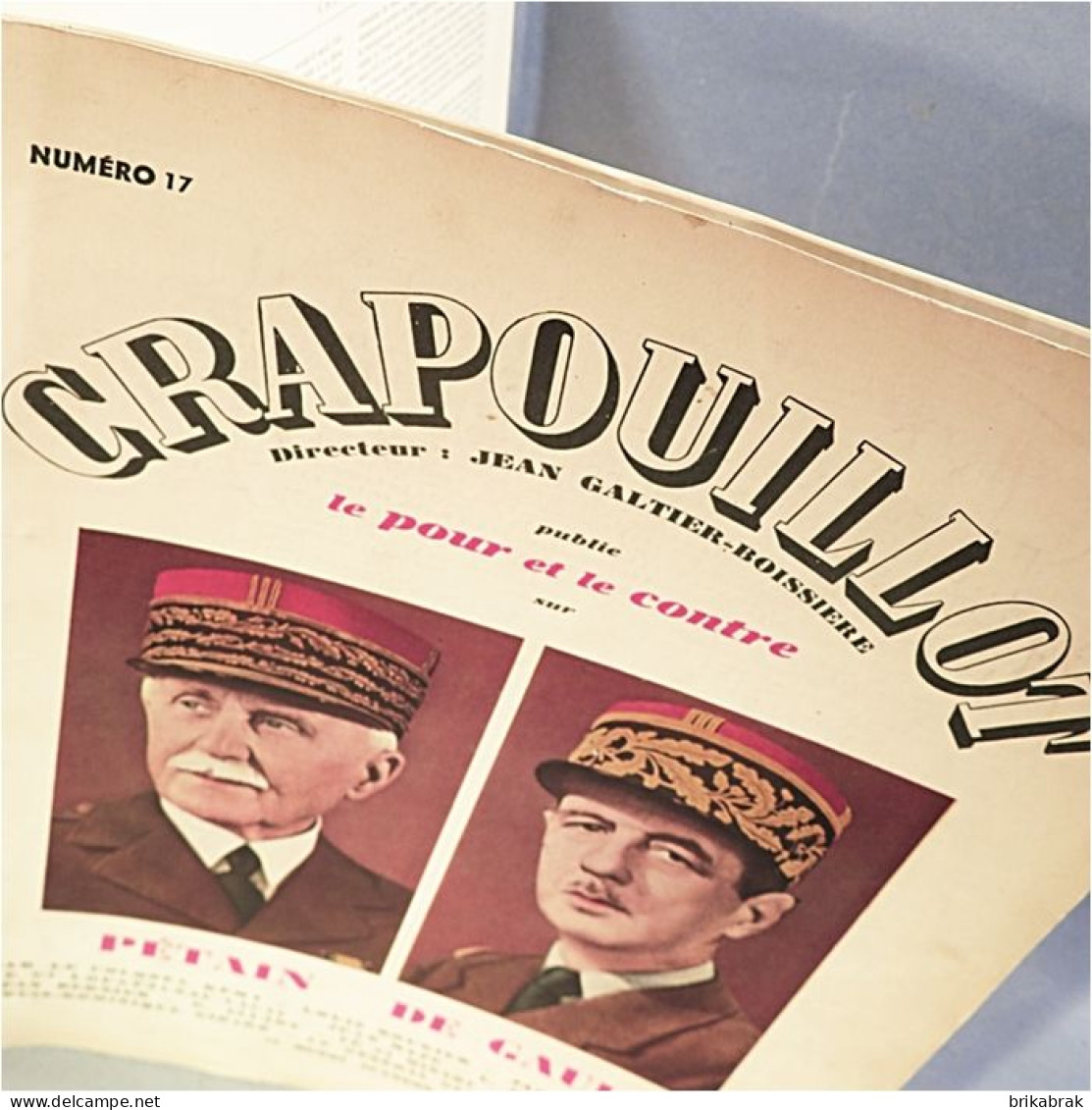 + JOURNAL LE CRAPOUILLOT N° 17 PETAIN DE GAULLE 1952 - Histoire Revue - Français