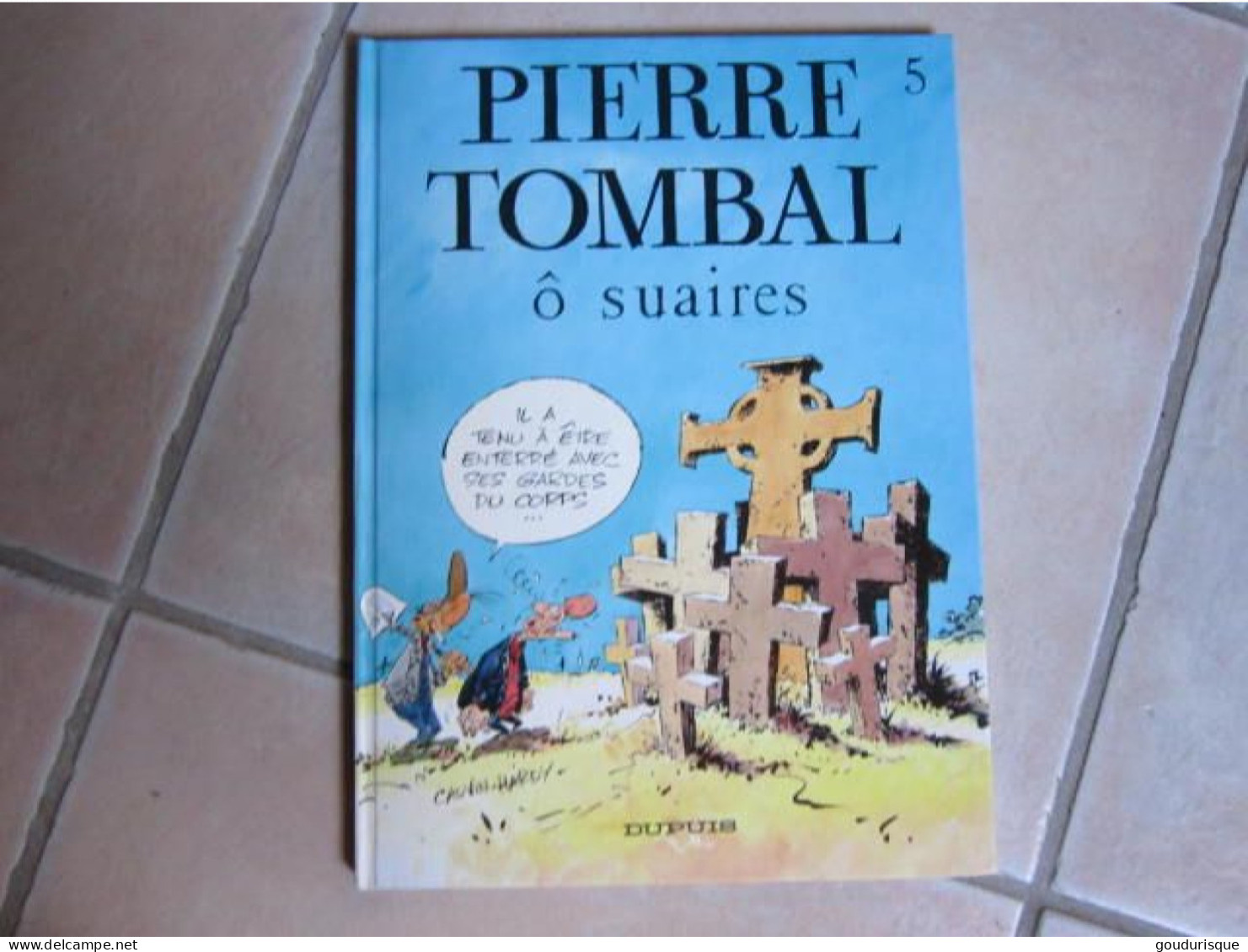 PIERRE TOMBAL T5 Ô SUAIRES    CAUVIN   HARDY - Pierre Tombal