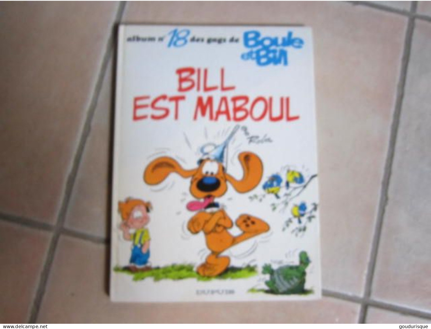 BOULE ET BILL T18  BILL EST MABOUL    ROBA - Boule Et Bill