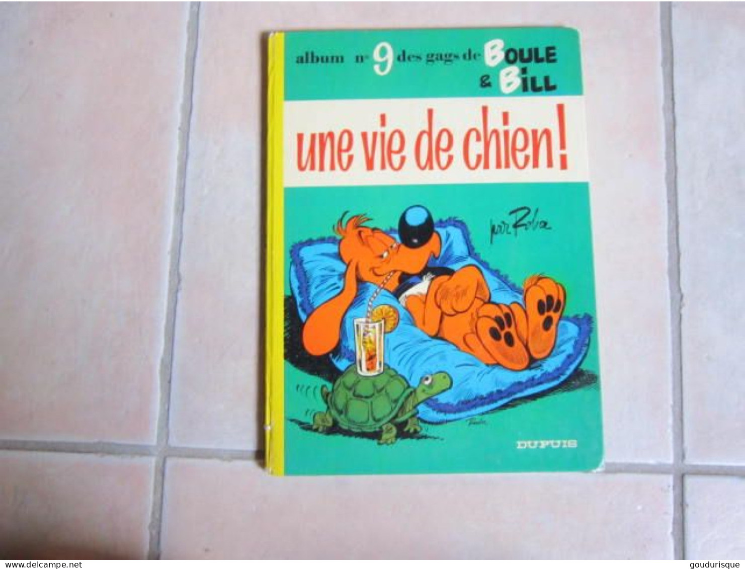 EO BOULE ET BILL TOME 9 UNE VIE DE CHIEN   ROBA - Boule Et Bill