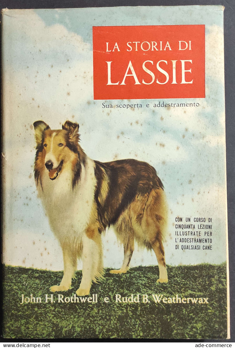 La Storia Si Lassie - R. B. Weatherwaz - J.H. Rothwell - Ed. Martello                                                    - Animaux De Compagnie