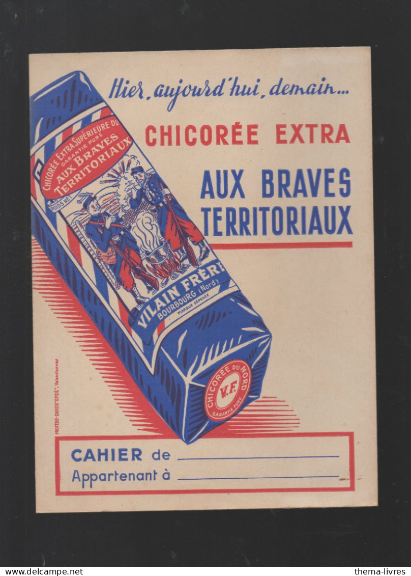 Bourbourg (59)  Protège Cahier Publicitaire CHICOREE AUX BRAVES TERRITORIAUX  (M5683) - Protège-cahiers