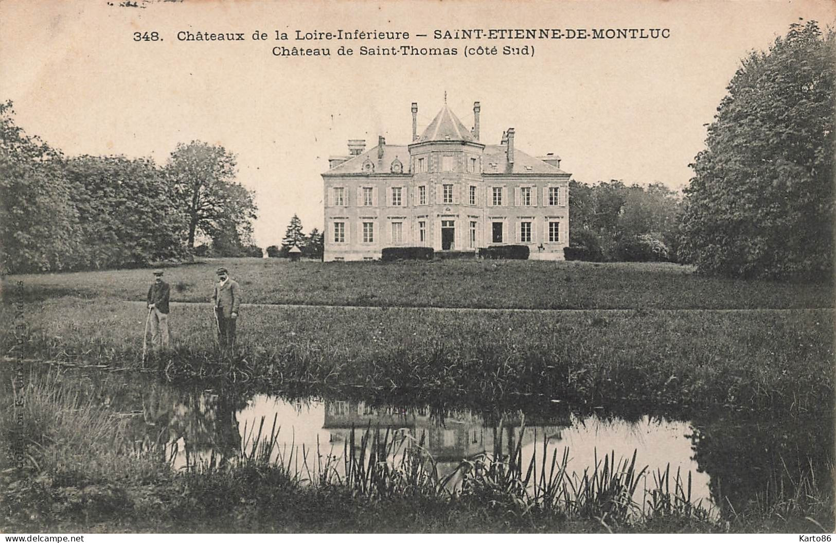 St étienne De Montluc * Château De St Thomas ( Côté Sud ) * Château De La Loire Inférieure N°348 * 1906 - Saint Etienne De Montluc