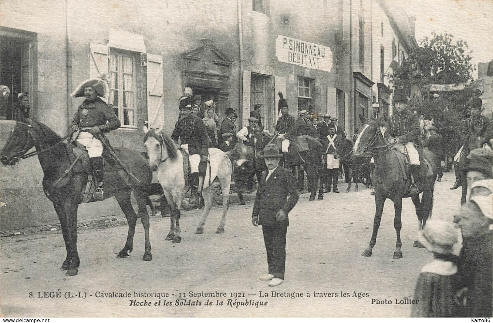 Legé * La Cavalcade Historique , Le 11 Septembre 1921 , La Bretagne à Travers Les âges * Hoche Soldats De La République - Legé