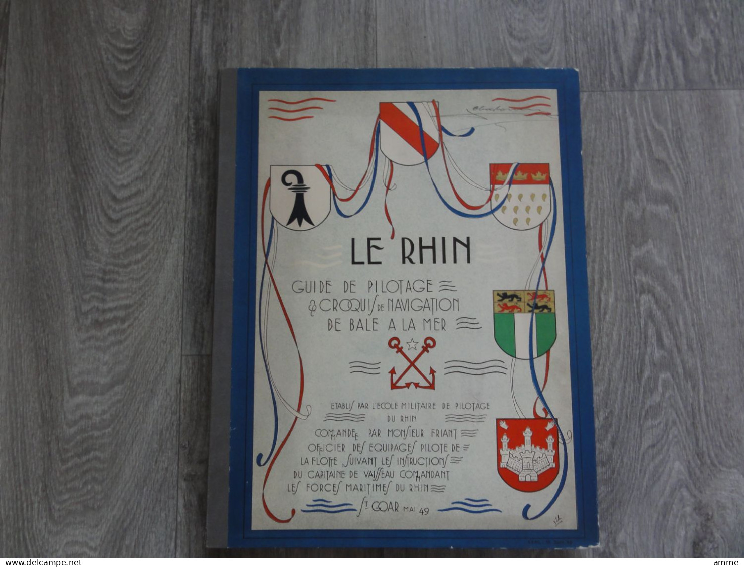 Le Rhin *(Livre) Guide De Pilotage & Croquis De Navigation De Bâle à La Mer établis Par L'école Militaire De Pilotage - Maps/Atlas