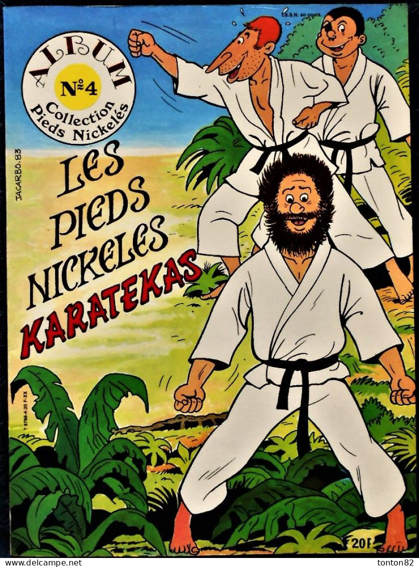 Les Pieds Nickelés - ALBUM N° 4 - Les Pieds Nickelés KARATEKAS - ( 1983 ) . - Pieds Nickelés, Les