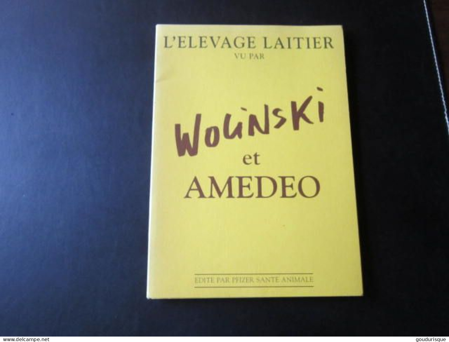 PORTEFOLIO  L'ELEVAGE LAITIER VU PAR WOLINSKI ET AMEDEO - Wolinski