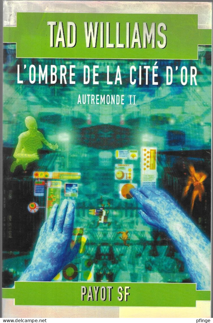 L'ombre De La Cité D'or - Autremonde II	Par Tad Williams - J'ai Lu