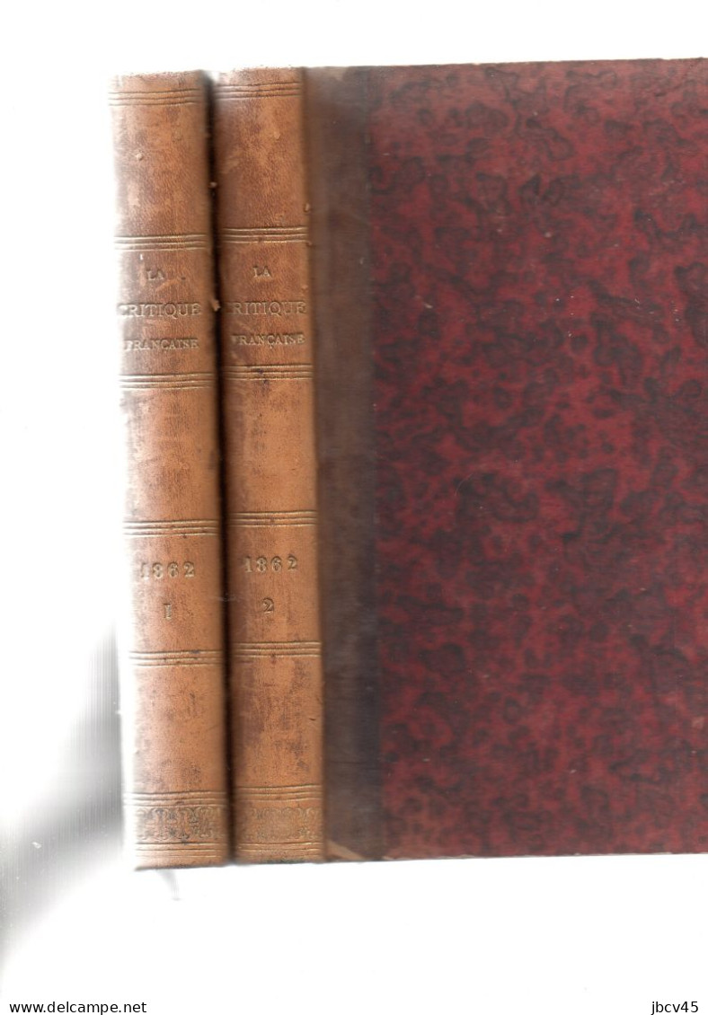 LA CRITIQUE FRANCAISE  Revue  ANNEE 1862  2 Tomes - Sociologie