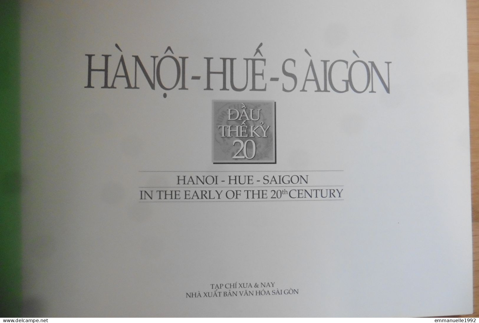 Hanoi Huê Saigon In The Early Of The 20th Century Photos & Postcards - Livre De Cartes Postales Anciennes Indochine - Asia