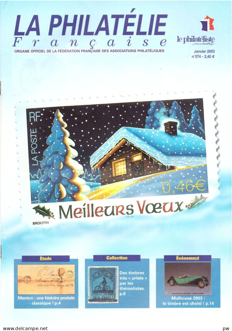 REVUE LA PHILATELIE FRANCAISE Année 2003 (n° 574) - Français (àpd. 1941)