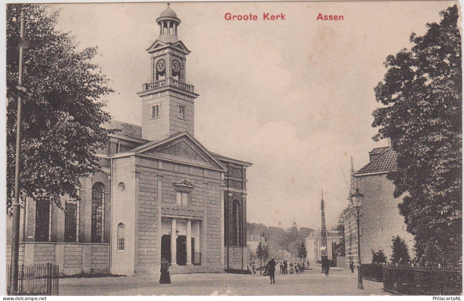 Assen - Groote Kerk Met Mensen - 1911 - Assen